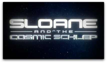 Sloane and the Cosmic Schlep – The funniest 3d animated sci-fi comedy